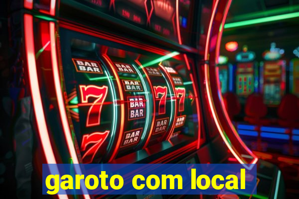 garoto com local